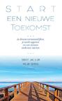 Start een Nieuwe Toekomst (e-Book) - Mirjam Oomens, Robert Jan Blom (ISBN 9789464626162)