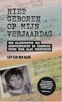 Niet geboren op mijn verjaardag - Sam Van den Haak (ISBN 9789493089846)