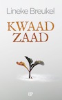 Kwaad zaad - Lineke Breukel (ISBN 9789493244146)