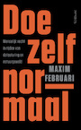 Doe zelf normaal (e-Book) - Maxim Februari (ISBN 9789044650860)