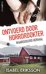 Ontvoerd door horrordokter (e-Book) - Isabel Eriksson (ISBN 9789493285217)