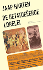 De Getatoeëerde Lorelei (e-Book) - Jaap Harten (ISBN 9789464627732)
