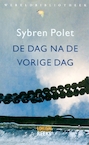 De dag na de vorige dag - Sybren Polet (ISBN 9789028423459)