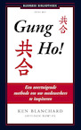 Gung Ho! - Ken Blanchard, Sheldon Bowles (ISBN 9789047000242)
