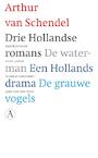 Drie Hollandse romans (e-Book) - Arthur van Schendel (ISBN 9789025367558)