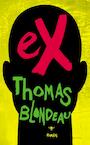 EX (e-Book) - Thomas Blondeau (ISBN 9789023443018)