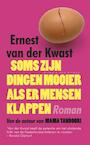 Soms zijn dingen mooier als er mensen klappen (e-Book) - Ernest van der Kwast (ISBN 9789038894041)