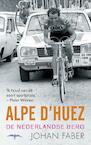 Alpe d'Huez (e-Book) - Johan Faber (ISBN 9789060059418)