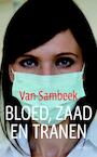 Bloed, zaad en tranen (e-Book) - Liza van Sambeek (ISBN 9789044618013)