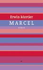 Marcel (e-Book) - Erwin Mortier (ISBN 9789023443186)