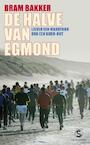 De halve van Egmond (e-Book) - Bram Bakker (ISBN 9789029567916)