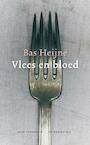Vlees en bloed (e-Book) - Bas Heijne (ISBN 9789023448747)