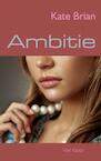 Ambitie (e-Book) - Kate Brian (ISBN 9789000300242)