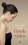Goede tijden (e-Book) - Edzard Mik (ISBN 9789023448464)