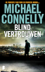 Blind vertrouwen (e-Book) - Michael Connelly (ISBN 9789460233012)