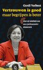 Vertrouwen is goed maar begrijpen is beter (e-Book) - Gerdi Verbeet (ISBN 9789038895383)