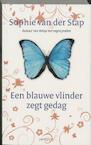 Een blauwe vlinder zegt gedag (e-Book) - Sophie van der Stap (ISBN 9789044621921)
