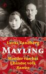 Mayling (e-Book) - Lucas Zandberg (ISBN 9789029585682)