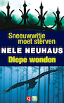 Diepe wonden en Sneeuwwitje moet sterven (e-Book) - Nele Neuhaus (ISBN 9789021447155)