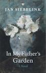In my father's garden (e-Book) - Jan Siebelink (ISBN 9789023478188)