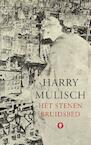 Het stenen bruidsbed - Harry Mulisch (ISBN 9789023476825)