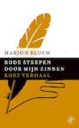 Rode strepen door mijn zinnen (e-Book) - Marion Bloem (ISBN 9789029590006)
