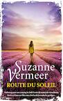 Route du soleil (e-Book) - Suzanne Vermeer (ISBN 9789044969610)