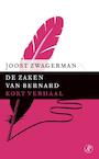 De zaken van Bernard (e-Book) - Joost Zwagerman (ISBN 9789029592031)