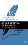 Anna Karenina en La Perla (e-Book) - Pieter Waterdrinker (ISBN 9789029591911)