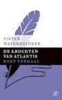 De krochten van Atlantis (e-Book) - Pieter Waterdrinker (ISBN 9789029591904)
