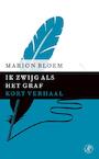 Ik zwijg als het graf (e-Book) - Marion Bloem (ISBN 9789029590075)
