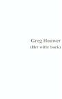 Het witte boek (e-Book) - Greg Houwer (ISBN 9789402104202)