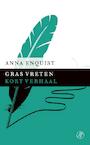 Gras vreten (e-Book) - Anna Enquist (ISBN 9789029590334)