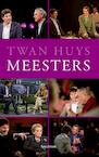 Meesters (e-Book) - Twan Huys (ISBN 9789000333592)