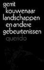 Landschappen en andere gebeurtenissen (e-Book) - Gerrit Kouwenaar (ISBN 9789021451121)