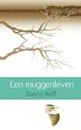 Een muggenleven - Danny Keff (ISBN 9789402105759)
