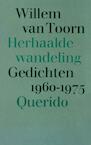 Herhaalde wandeling, gedichten 1960-1975 (e-Book) - Willem van Toorn (ISBN 9789021452401)