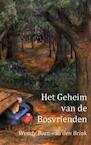 Het geheim van de bosvrienden - Wendy Born-van den Brink (ISBN 9789402108644)