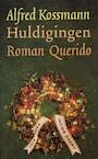 Huldigingen (e-Book) - Alfred Kossmann (ISBN 9789021444956)