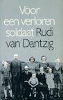 Voor een verloren soldaat (e-Book) - Rudi van Dantzig (ISBN 9789029592758)