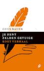 Je bent zelden getuige (e-Book) - Guus Bauer (ISBN 9789044971309)