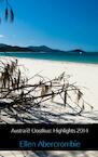 Australie Oostkust Highlights 2014 - Ellen Abercrombie (ISBN 9789402115109)
