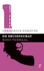 De bruidsschat (e-Book) - Frederick Forsyth (ISBN 9789044971903)