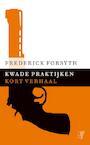 Kwade praktijken (e-Book) - Frederick Forsyth (ISBN 9789044971835)