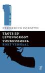 Trots en levensgroot vooroordeel (e-Book) - Frederick Forsyth (ISBN 9789044971927)
