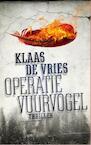 Operatie vuurvogel (e-Book) - Klaas de Vries (ISBN 9789054293675)