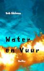 Water en vuur - Rob Kiekens (ISBN 9789402114614)