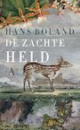 De zachte held (e-Book) - Hans Boland (ISBN 9789025303686)