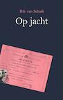 Op jacht - Rik van Schaik (ISBN 9789402119466)