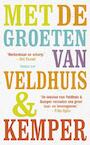 Met de groeten van Veldhuis en Kemper (e-Book) - Richard Veldhuis, Remco Kemper (ISBN 9789400400504)